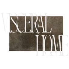 VISCERAL HOME